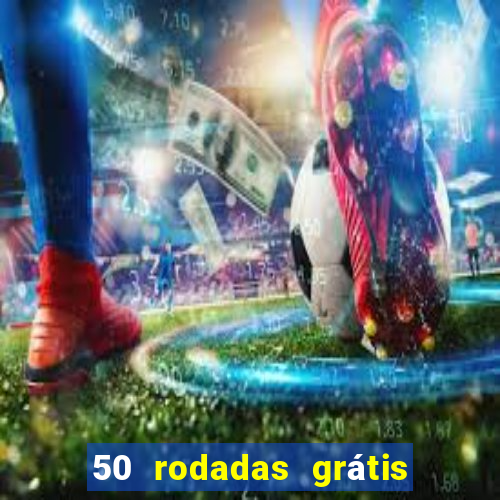 50 rodadas grátis no cadastro